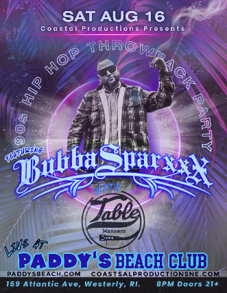 90s Hip Hop Throwback Party feat. BUBBA SPARXXX Performing Live on the Beach — produced by Coastal Productions at Paddy's Beach Club, Westerly, RI