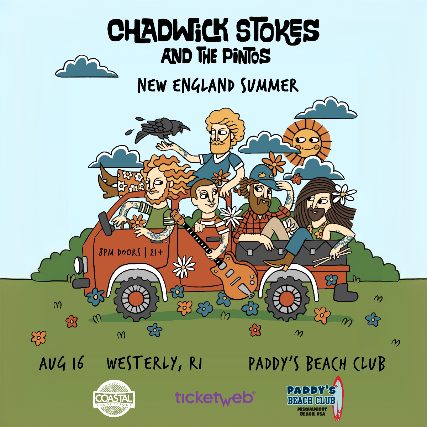 Chadwick Stokes & The Pintos, Daffo — produced by Coastal Productions at Paddy's Beach Club, Westerly, RI