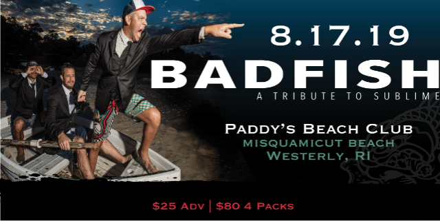 Badfish - A Tribute To Sublime, Crooked Coast, Brett Wilson — produced by Coastal Productions at Paddy's Beach Club, Westerly, RI