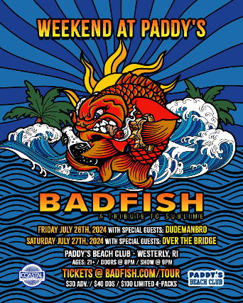 Badfish Weekend at Paddy's Beach — produced by Coastal Productions at Paddy's Beach Club, Westerly, RI