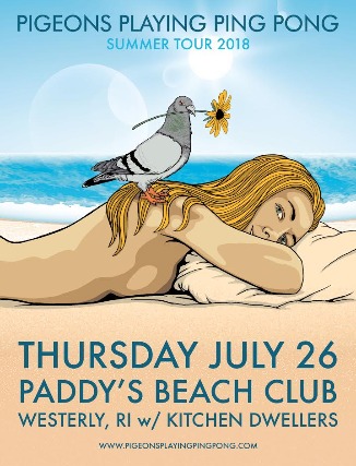 Pigeons Playing Ping Pong, Kitchen Dwellers — produced by Coastal Productions at Paddy's Beach Club, Westerly, RI
