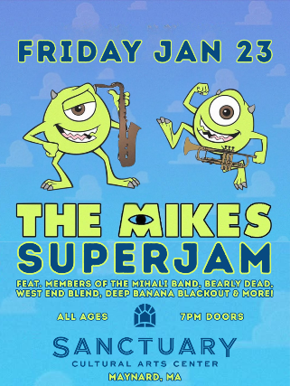 The Mikes Superjam feat. members of The Mihali Band, Bearly Dead, West End Blend, Deep Banana Blackout & More! — produced by Coastal Productions at Sanctuary, Maynard, MA