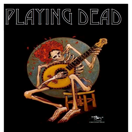 Playing Dead — produced by Coastal Productions at The Cavern Club at Hard Rock Cafe Boston, Boston, MA