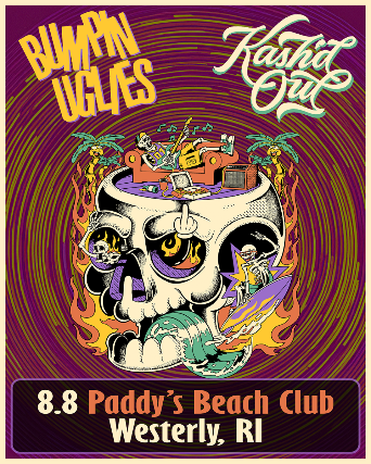 Bumpin Uglies + Kash'd Out at the Beach — produced by Coastal Productions at Paddy's Beach Club, Westerly, RI