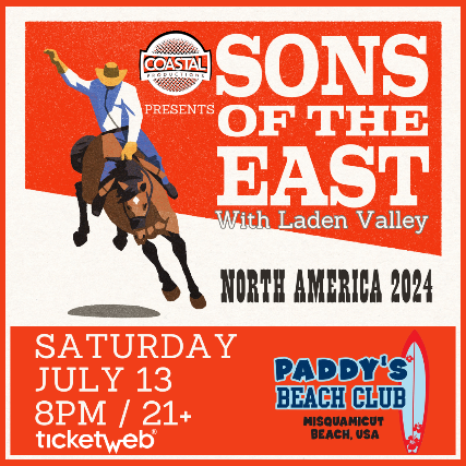 Sons of The East, Laden Valley — produced by Coastal Productions at Paddy's Beach Club, Westerly, RI